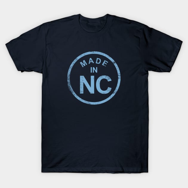 MADE IN NORTH CAROLINA T-Shirt by LILNAYSHUNZ